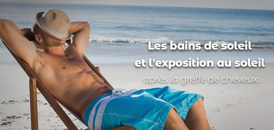 Éviter l’exposition au soleil après une greffe de cheveux : Pourquoi c’est crucial ?